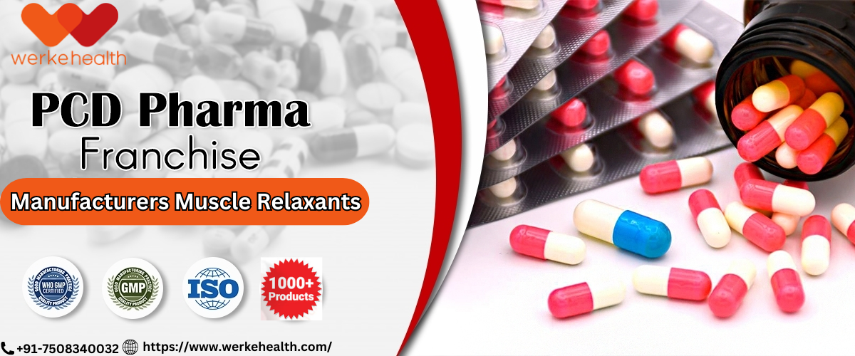 PCD Pharma Franchise Manufacturers Muscle Relaxants